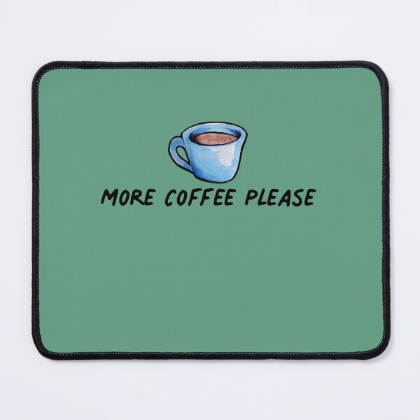 Item preview, More coffee please designed and sold by FrictionMaxxing.