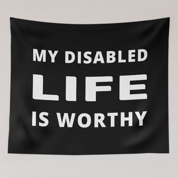 Item preview, My disabled life is worthy designed and sold by koshodesign.