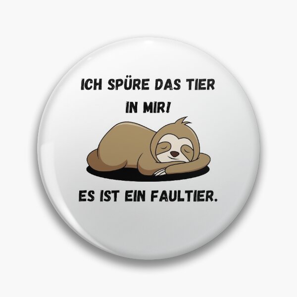 Artikelvorschau, Ich spüre das Tier in mir! Es ist ein Faultier. entworfen und verkauft von MaltesShop.