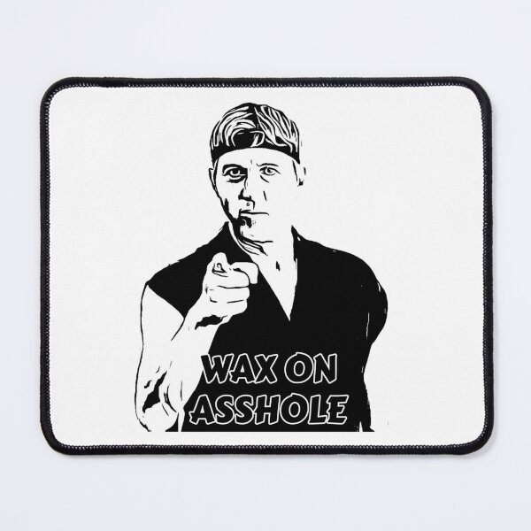 Item preview, Johnny Lawrence - Wax on Asshole designed and sold by EinsamerBaum.