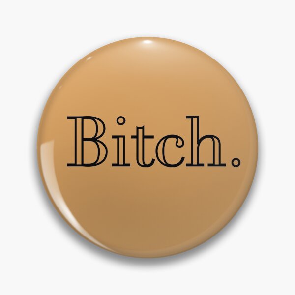 Item preview, Bitch Please... designed and sold by ImperialDE.