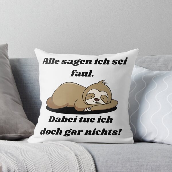 Artikelvorschau, Alle sagen ich sei faul. Dabei tue ich doch gar nichts! entworfen und verkauft von MaltesShop.
