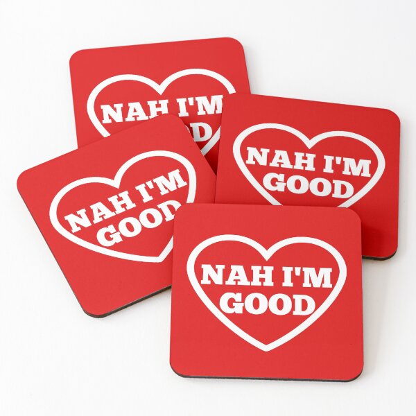 Item preview, Nah Im Good White Text designed and sold by Design-Maniya.