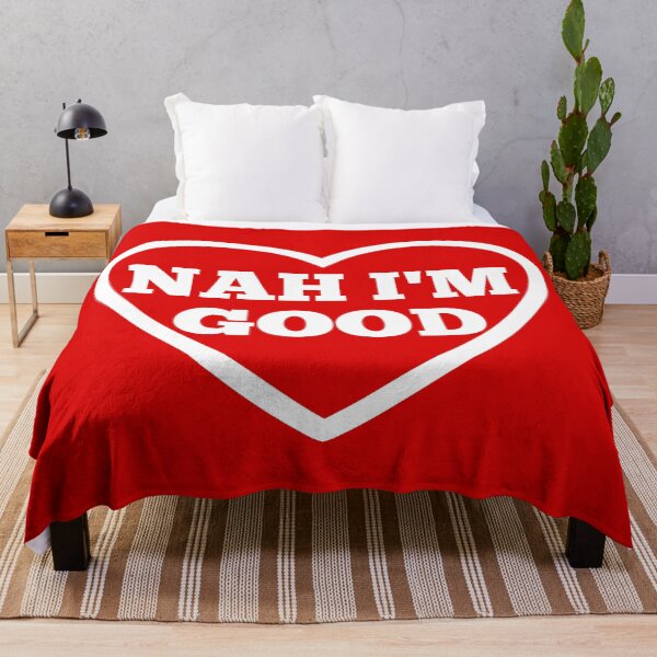 Item preview, Nah Im Good White Text designed and sold by Design-Maniya.