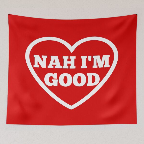 Item preview, Nah Im Good White Text designed and sold by Design-Maniya.