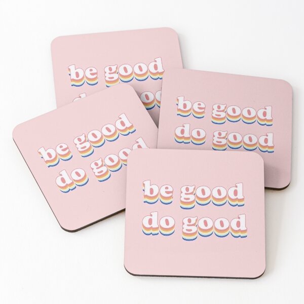 Item preview, Be Good Do Good designed and sold by CeeJayyAU.