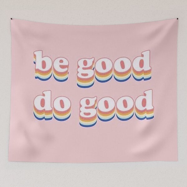 Item preview, Be Good Do Good designed and sold by CeeJayyAU.