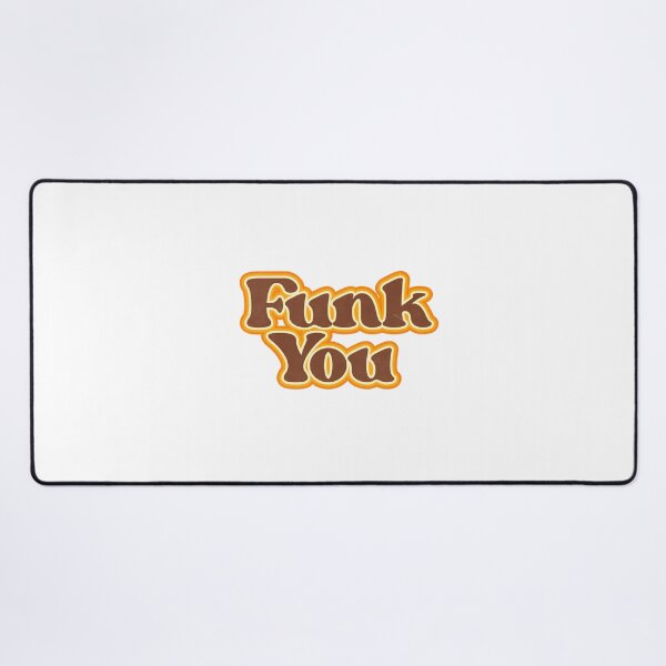 Item preview, FUNK YOU designed and sold by LPRomanini.