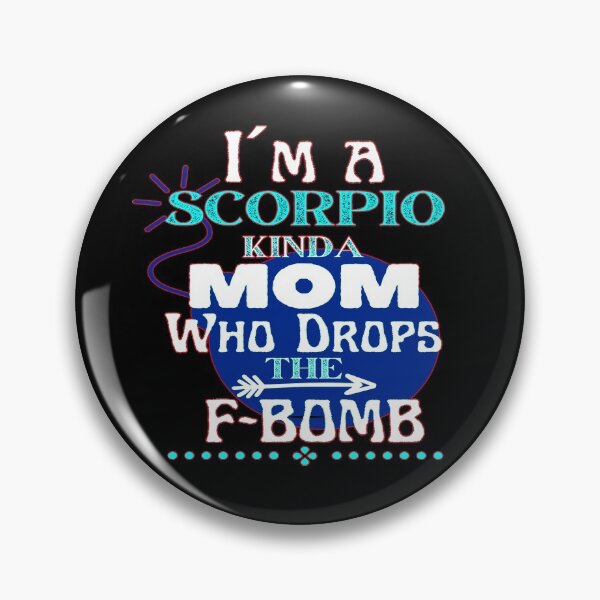 Item preview, I´m a Scorpio Kinda Mom Who Drops The F-BOMB - Funny Design designed and sold by GoPublicTeam.