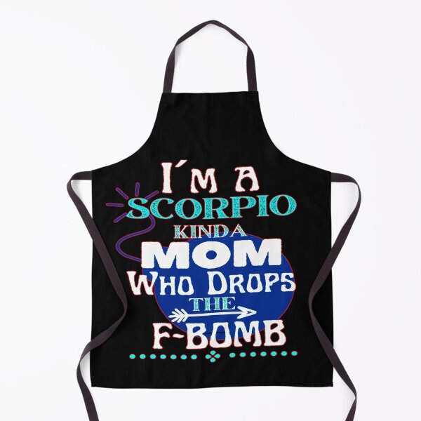 Item preview, I´m a Scorpio Kinda Mom Who Drops The F-BOMB - Funny Design designed and sold by GoPublicTeam.