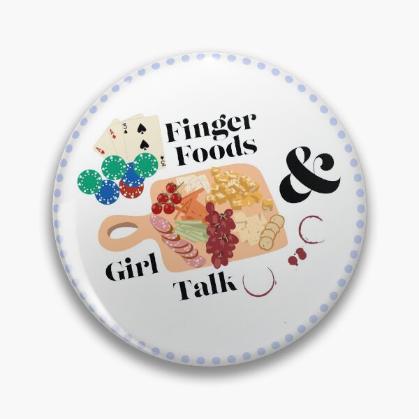 Item preview, Finger Foods and Girl Talk designed and sold by tomatoalfredo.
