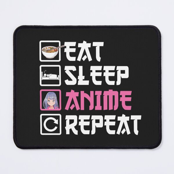 Item preview, EAT SLEEP ANIME REPEAT designed and sold by GamaArtDesign.