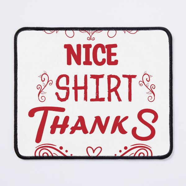 Item preview, Nice shirt thanks designed and sold by noor121.