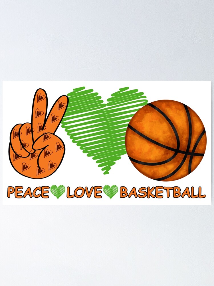 peace love and basketball