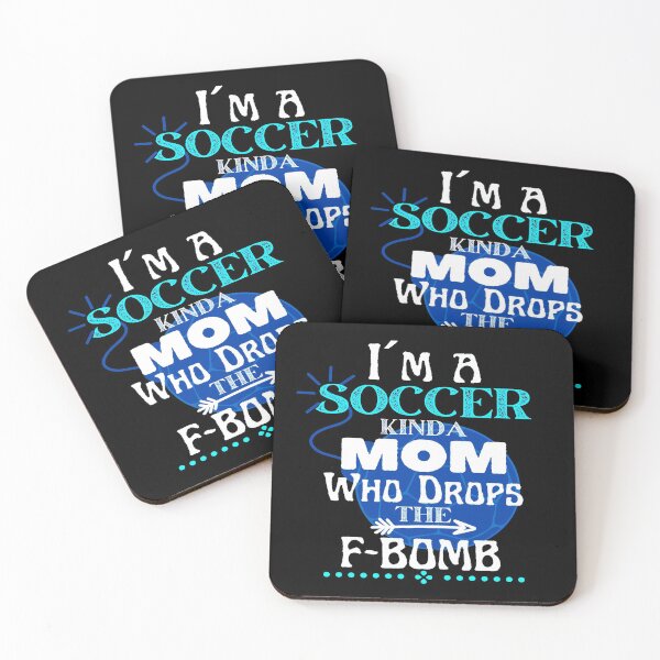 Item preview, I´m a Soccer Kinda Mom Who Drops The F-BOMB - Funny Design designed and sold by GoPublicTeam.