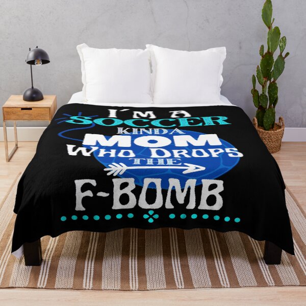 Item preview, I´m a Soccer Kinda Mom Who Drops The F-BOMB - Funny Design designed and sold by GoPublicTeam.