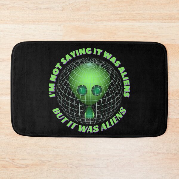 Item preview, I'm Not Saying It Was Aliens But It Was Aliens designed and sold by Rainbows Rock.