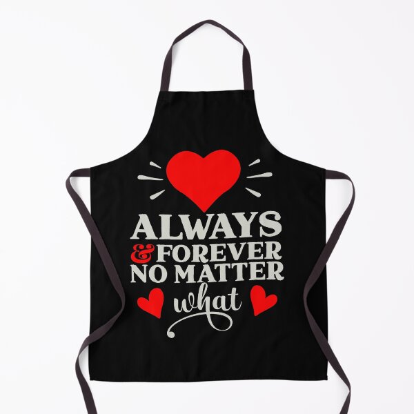 Item preview, Always And Forever No Matter What - Romantic Love Quotes designed and sold by Delandor.