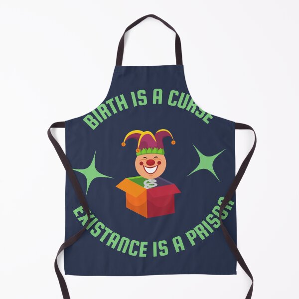 Item preview, birth is a curse existance is a prison clown designed and sold by goblinbabe.