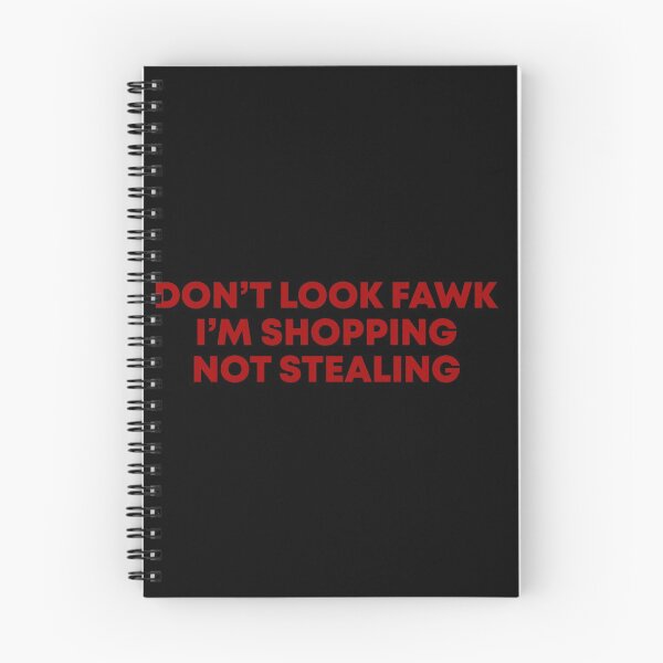 Item preview, Don't look Fawk I'm shopping not stealing designed and sold by MachioCooran.
