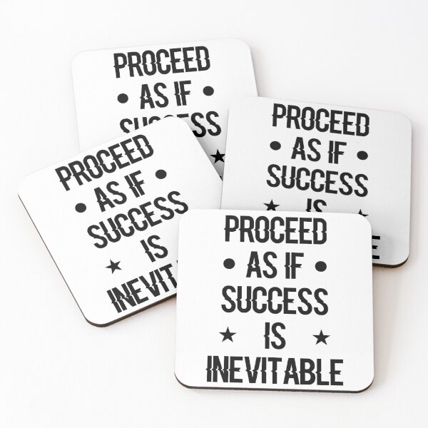 Item preview, Proceed As If Success Is Inevitable Inspirational Life Motivational Quote designed and sold by Shop signer.