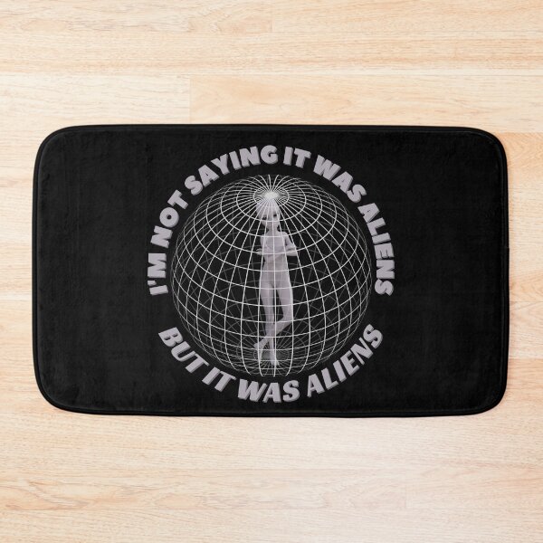 Item preview, I'm Not Saying It Was Aliens But It Was Aliens designed and sold by Rainbows Rock.