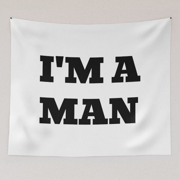 Item preview, I'M A MAN designed and sold by iamxxx.