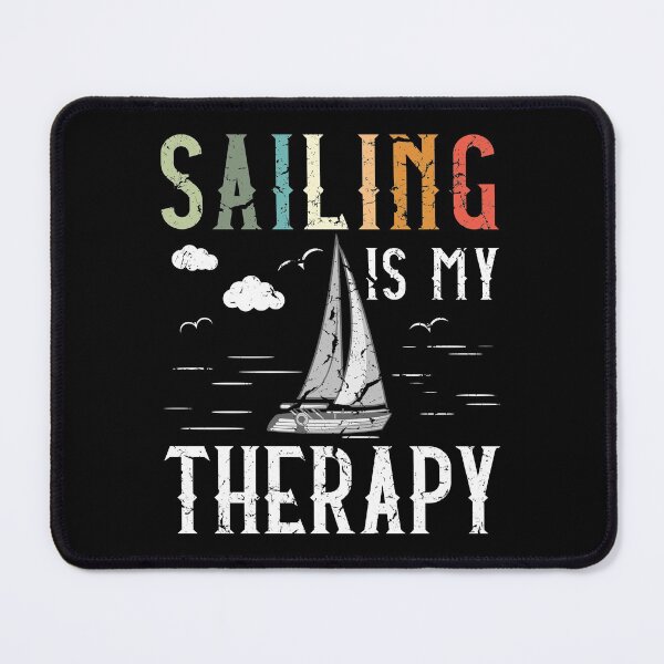 Item preview, Sailing is my Therapy - Funny Sailing designed and sold by Shirt-Kaiser.