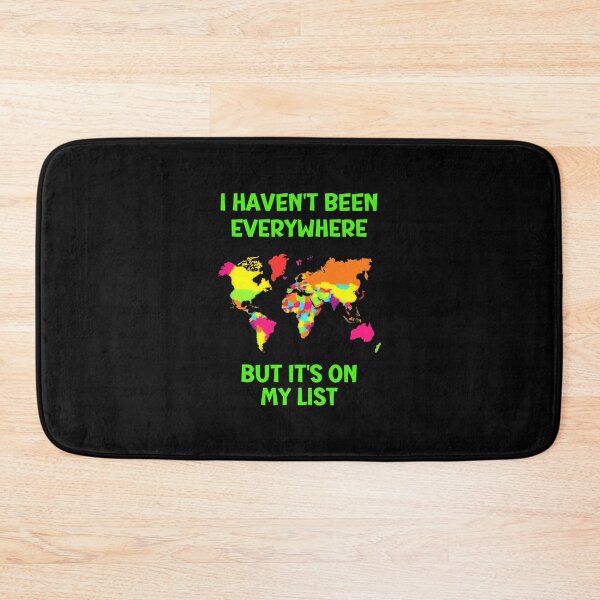 Item preview, I havent been everywhere but its on my list - travel quote designed and sold by Einstein12345.