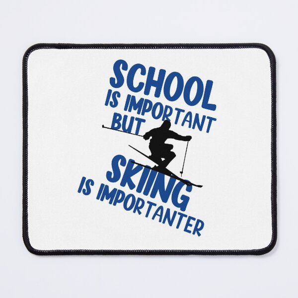 Item preview, School Is Important But Skiing Is Importanter  designed and sold by veerudesigns.