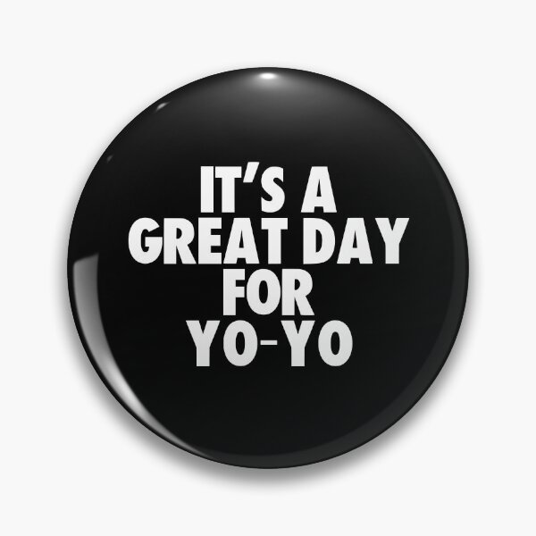 Item preview, It's a Great Day for Yo-yo designed and sold by kindxinn.