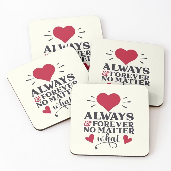 Item preview, Always And Forever No Matter What - Valentine Quotes designed and sold by Delandor.