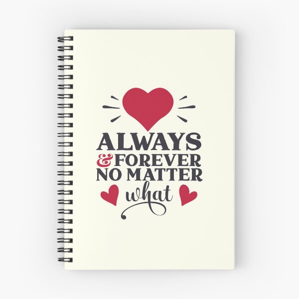 Item preview, Always And Forever No Matter What - Valentine Quotes designed and sold by Delandor.