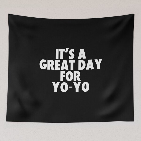 Item preview, It's a Great Day for Yo-yo designed and sold by kindxinn.