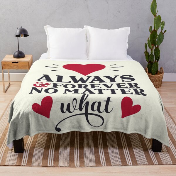 Item preview, Always And Forever No Matter What - Valentine Quotes designed and sold by Delandor.