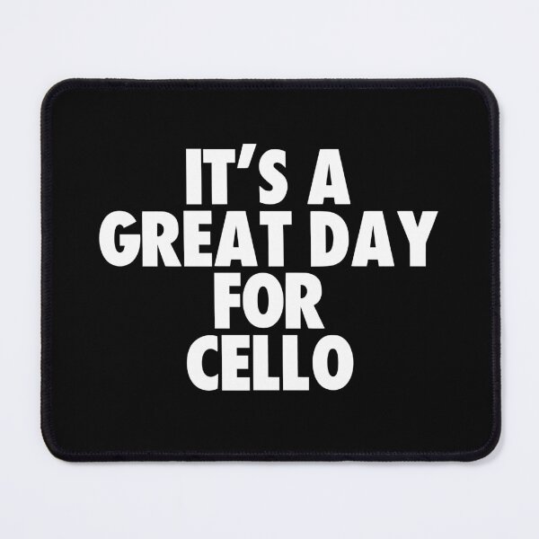 Item preview, It's a Great Day for Cello designed and sold by kindxinn.