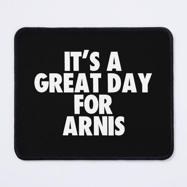 Item preview, It's a Great Day for Arnis designed and sold by kindxinn.