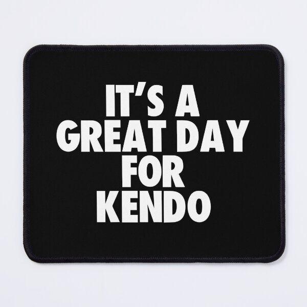 Item preview, It's a Great Day for Kendo designed and sold by kindxinn.
