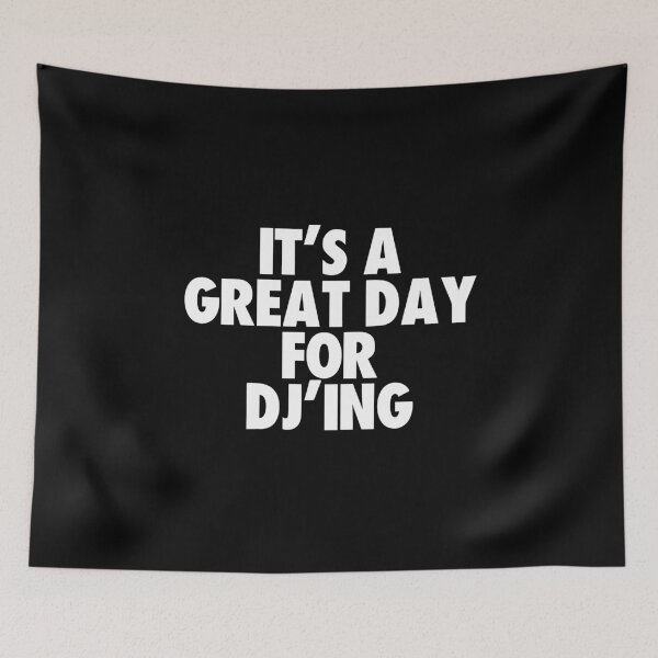Item preview, It's a Great Day for DJ'ing designed and sold by kindxinn.