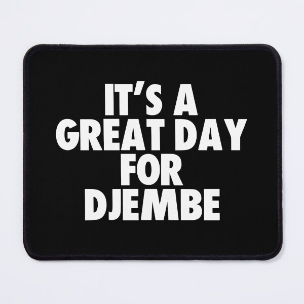 Item preview, It's a Great Day for Djembe designed and sold by kindxinn.