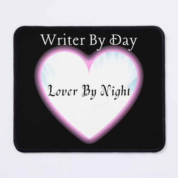 Item preview, Writer By Day Lover By Night designed and sold by TheKnightWriter.