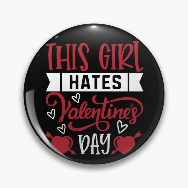 Item preview, This Girl Hates Valentine's Day designed and sold by tjred01.