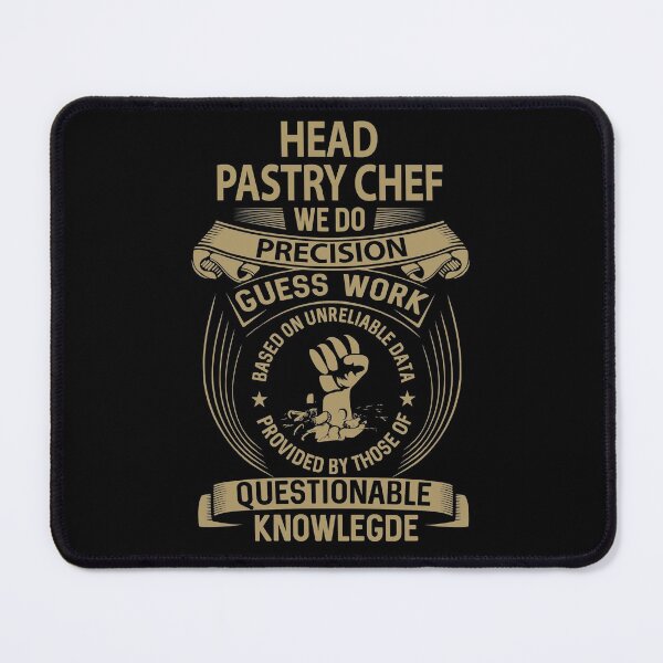 Item preview, Head Pastry Chef T Shirt - We Do Precision Job Gift Item Tee designed and sold by smueller39.