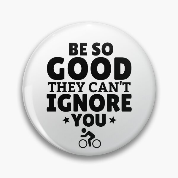 Item preview, Cycling: Be SO good they can't ignore you designed and sold by TheGreenGoat.
