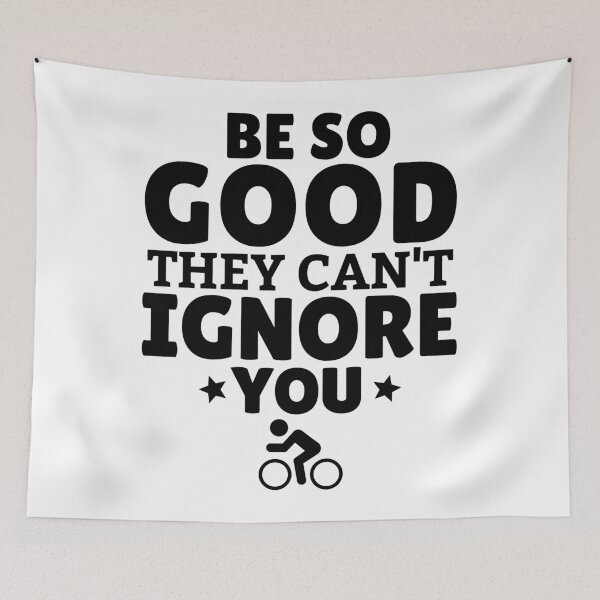 Item preview, Cycling: Be SO good they can't ignore you designed and sold by TheGreenGoat.