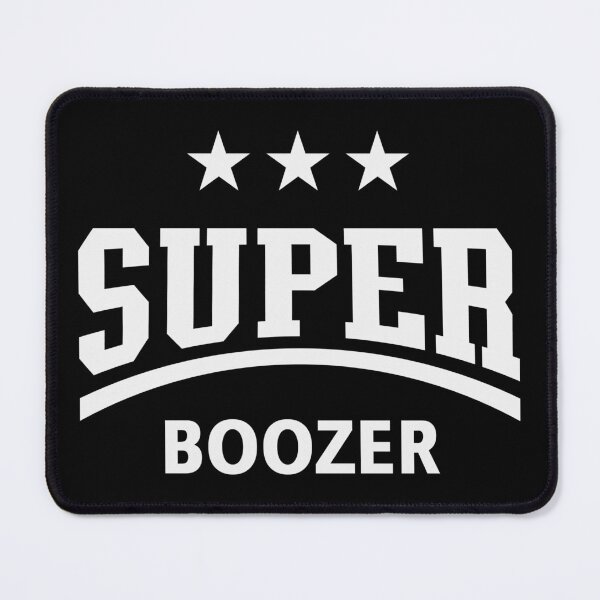Item preview, Super Boozer (Boozing / Drinking / Alcohol / White) designed and sold by MrFaulbaum.