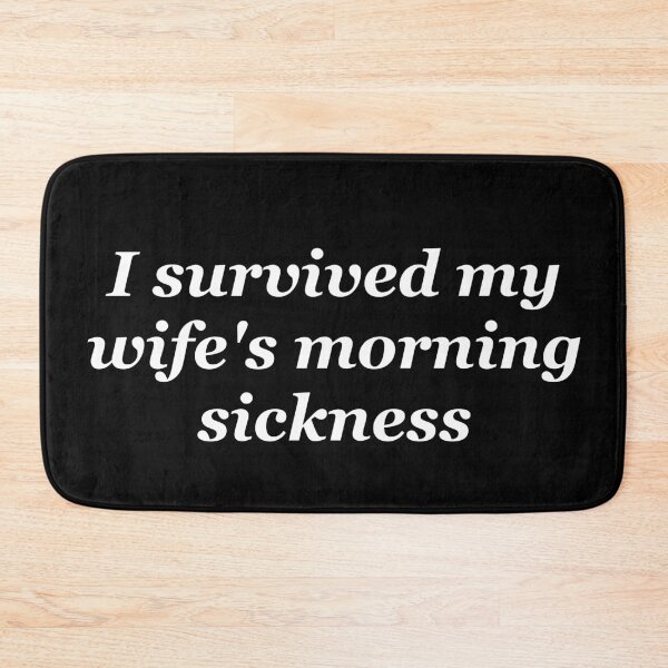 Item preview, I survived my wife's morning sickness designed and sold by shadowthor.