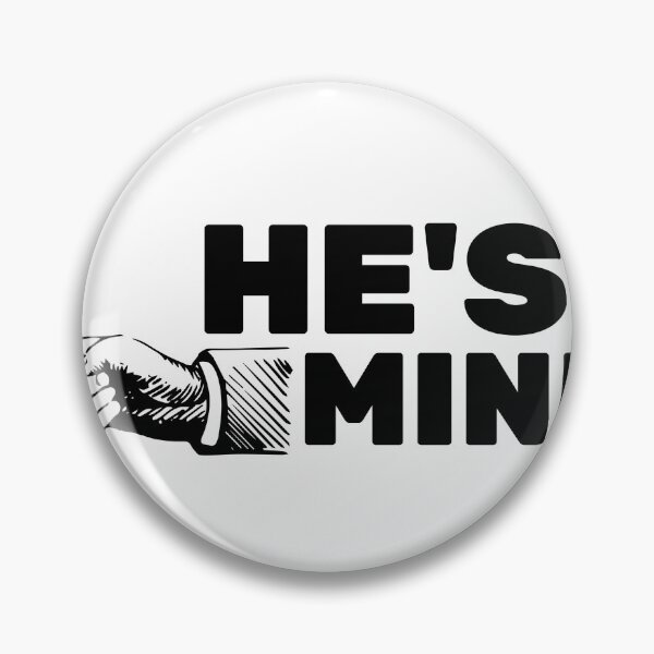 Item preview, He‘s Mine designed and sold by BlackSheepC.