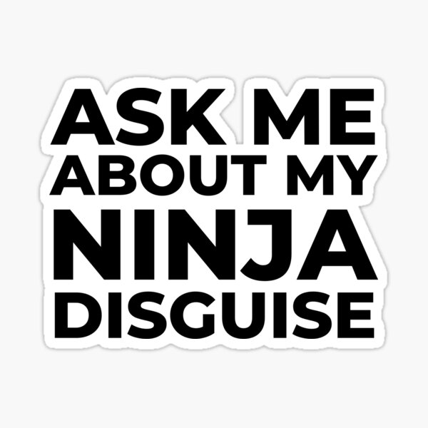 Mens Ask Me About My Ninja Disguise Flip T shirt Funny Costume Graphic  Humor Tee (Black) - 3XL Graphic Tees