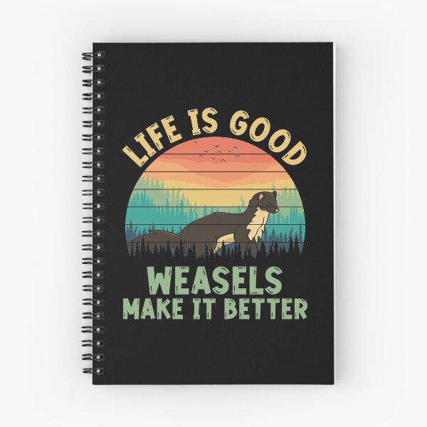 Item preview, Life Is Good - Weasels Make It Better designed and sold by Fusti.